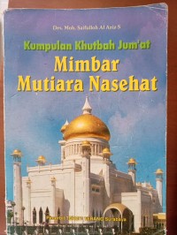 Image of Kumpulan Khutbah Jum'at Mimbar Mutiara Nasehat