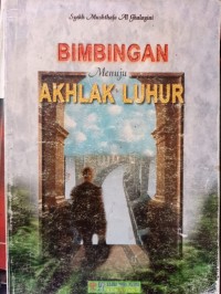 Image of Bimbingan Menuju Akhlak Luhur