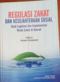 Image of Regulasi Zakat dan Kesejahteraan Sosial : Studi Legilasi dan Implementasi Perda Zakat di Daerah