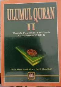 Image of Ulumul Quran II: Untuk Fakultas Tarbiyah Komponen MKDK