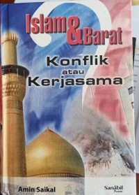 Image of Islam & Barat Konflik atau Kerjasama
