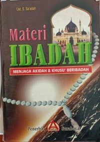 Image of Materi Ibadah Menjaga Akidah & Khusu' Beribadah