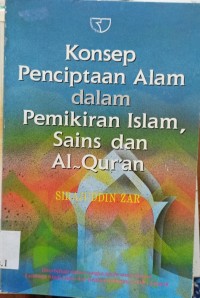 Image of Konsep Penciptaan Alam dalam Pemikiran Islam, Sains dan Al-Quran