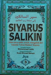 Image of Siyarus Salikin Jalan para Salik untuk Mengabdi diri kepada Tuhan Rabbul 'Alamin