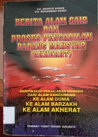 Image of Berita Alam Ghaib dan Proses Pengadilan Padang Mahsyar (Akherat)