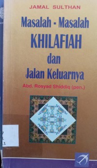 Image of Masalah-masalah Khilafah dan Jalan Keluarnya