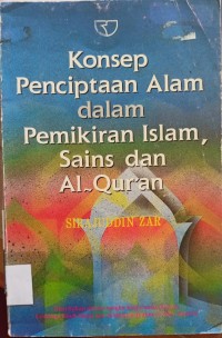 Image of Konsep Penciptaan Alam dal Pemikiran Islam, Sains dan Al-Qur'an