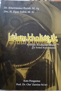 Image of Islam Kholistik: Realitas Kesehatan Mental & Solusi Keummatan