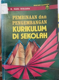 Image of Pembinaan dan Pengembangan Kurikulum di Sekolah