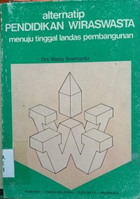 Image of Alternatip Pendidikan Wiraswasta menuju tinggal landas pembangunan