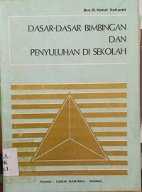 Image of Dasar-dasar bimbingan dan penyuluhan di sekolah