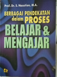 Image of Berbagai Pendekatan dalam Proses Belajar & Mengajar